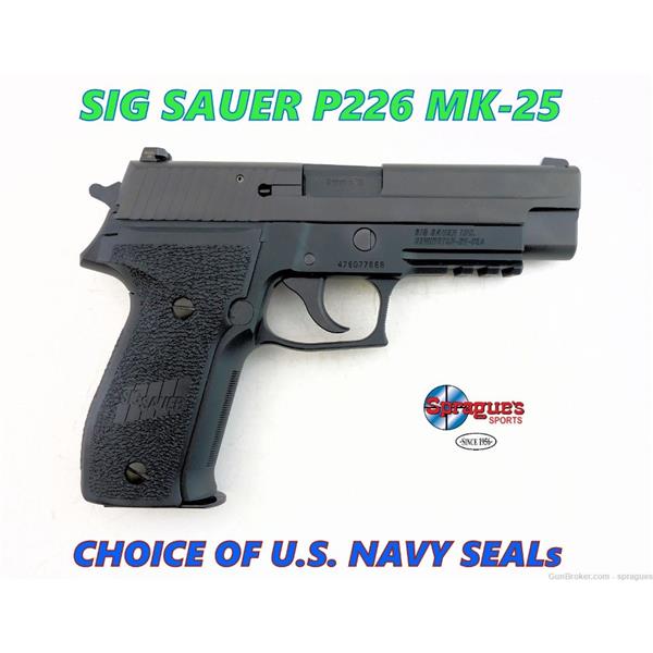 9mm Luger P226 MK25 Sig Sauer SigSauer MK-25 Pistol 9MM Choice of the ELITE - U.S. NAVY SEALS Pick 4 inch " barrel
